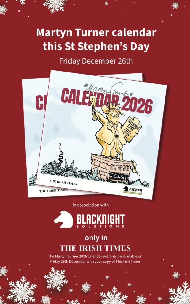 advert for Irish Times Martyn Turner calendar